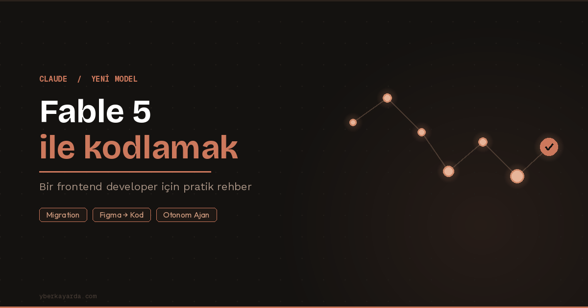 Fable 5 Çıktı: Bir Frontend Developer Olarak Bununla Ne Yapmalıyım?